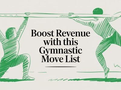 Boost Revenue With This Gymnastic Move List