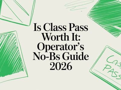 Is class pass worth it: Operator's No-BS Guide 2026